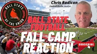 Ball State of the Union: Chris Radican Talks Fall Camp & Week 1 vs Purdue