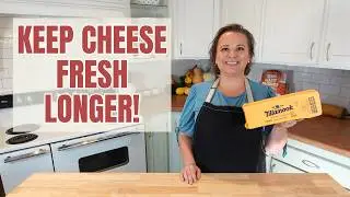 Preserve Blocks of Cheese for Months: Grocery Saving Hack