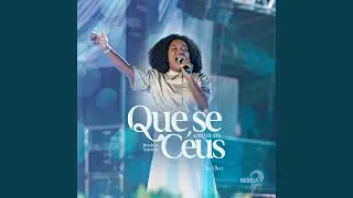 Que Se Abram os Céus (Ao Vivo)