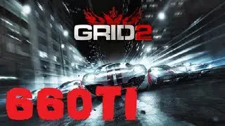 Grid 2 Multiplayer | Ultra Settings | GTX 660 TI