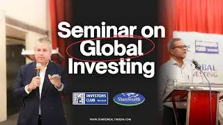 Global Investing Seminar | Hosted by Investors Club in Association with Sharewealth