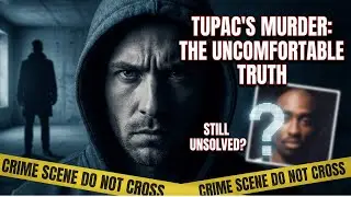 Tupac&rsquo;s Murder Isn&rsquo;t Unsolved &mdash; It&rsquo;s Just Uncomfortable