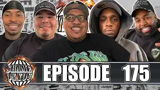 SHAME ON YOU EP:175