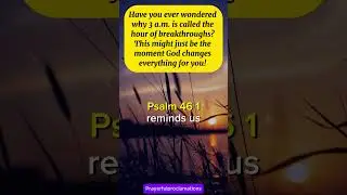 How To Pray At 3am For A Breakthrough in Your Life (Powerful Morning Prayer)