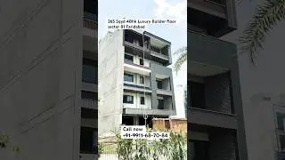 265 Sqyd | 4Bhk | Luxury Builder Floor Sector 81 Faridabad | properties in Faridabad |#realestate