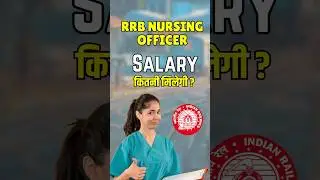 RRB Nursing Officer/Superintendent Salary #shorts #sagarsir