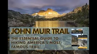 JOHN MUIR TRAIL ESSENTIAL GUIDE - BOOK REVIEW