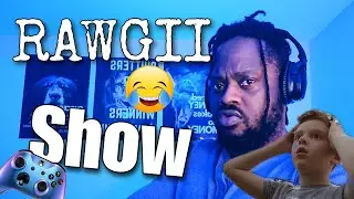 The Rawgii SHOW - Gaming, Reactions and variety content