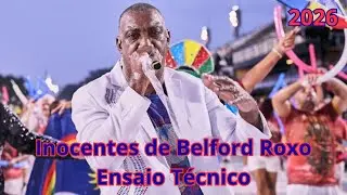 Inocentes de Belford Roxo 2026 - Ensaio técnico