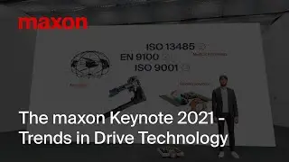 The maxon Keynote 2021 &ndash; Trends in Drive Technology
