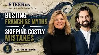 Franchising 2026: Choosing the Right One & Avoiding Costly Mistakes with Alex Smereczniak of Franzy