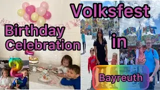 VOLKSFEST BAYREUTH 2022 | BIRTHDAY CELEBRATION | 4k #themerkelsfamily #birthday #volksfest #bayreuth