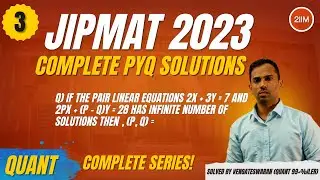 Must-Do JIPMAT 2023 Quant Questions | Linear Equations Solved | 2IIM