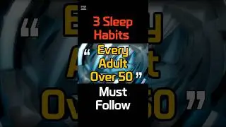 3 Sleep Habits Every Adult Over 50 Must Follow