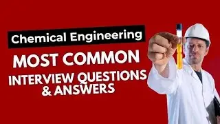 Chemical engineering interview questions part 3