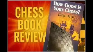 Test Your Chess Skills with Daniel King | How Good Is Your Chess?