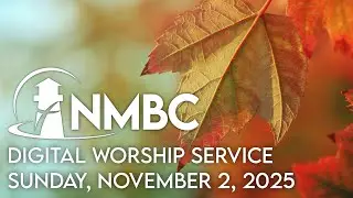 Sunday Worship Service - Sunday, November 2, 2025 at 10am