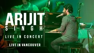Arijit singh Live in concert at Pacific coliseum in Vancouver BC Canada 2018 - Canada tour