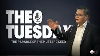 LIVE REPLAY | Theo Tuesday | The Parable of the Mustard Seed