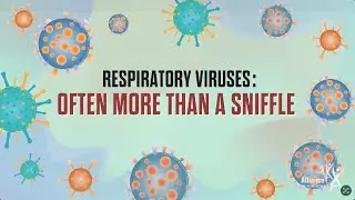 Respiratory Viruses: Often More Than A Sniffle