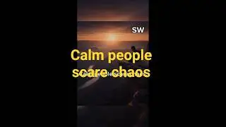 Calm people scare chaos|silent wisdom #silentwisdom  #calm  #innerresilience  #shorts #motivation