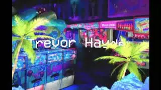 Trevor Hayden Intro