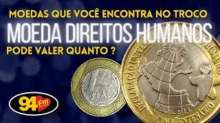 Moedas que voc&ecirc; encontra no troco | 1 real Direitos humanos #numismatica