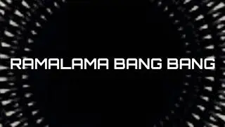 Ramalama bang bang|| Lyrics