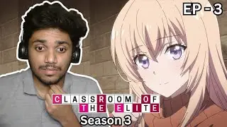 Rumours Spread like Wildfire ❤️&zwj;🔥| New Characters 😍 | CLASSROOM OF THE ELITE Season 3 EP 3 Reaction