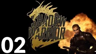 Shadow Warrior 2 PC - My Hero - Part 2 Let's Play Shadow Warrior 2