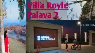 Lodha new project launched villa Royle/Palava tour Lakeshore green/Downtown/River front