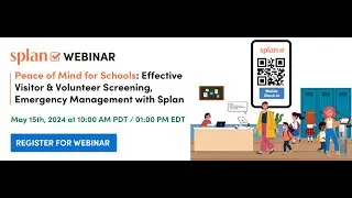 Peace of Mind for School:Effective visitor and volunteer Screening,Emergency Management with Splan
