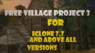 free village project 3 for Iclone 7.7 | ICLONE 7 Terrain | ICLONE 7 | ICLONE | ICLONE FREE