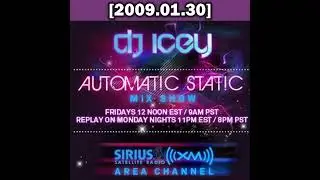 DJ Icey - Automatic Static [2009.01.30]
