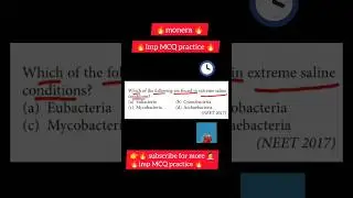 👉🔥😱which bacteria survive extreme saline condition 🔥 #neet #neetmotivation #neetpyq #aiims #shorts