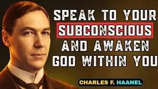 Prayer Is NOT Asking… It’s Acknowledging — The Secret Revealed | Charles F. Haanel