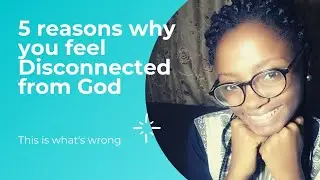Why you might feel disconnected from God #desiring God