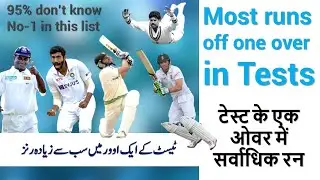 Most Runs off One Over in Tests