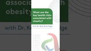 What are the key health risks associated with obesity? | Dr. Kelly Shortridge | Abrazo Health