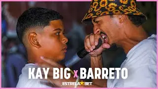 BARRETO x KAY BIG | 2 FASE | #BDN128