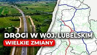 Istniejące, budowane i planowane drogi w wojew&oacute;dztwie lubelskim