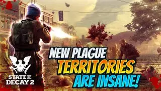 State Of Decay 2 Plague Territories Are INSANE! | A Deeper Look Into The New Mechanic in SOD2