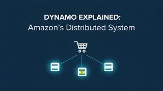 Dynamo Explained: How Amazon Built a Highly Available Distributed System