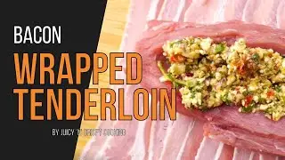 Bacon Wrapped Pork Tenderloin - Feta & Sundried Tomatoes!