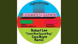 Come Now Sound Boy (Coco Bryce Remix)