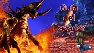 [MHP3RD] Gu&iacute;a del Cazador - Como Cazar a Akantor
