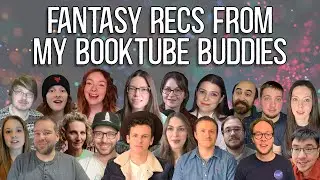 Рекомендации по фэнтези от моих друзей с BookTube
