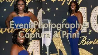 Event Photography - Capture & Print