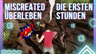 Miscreated (2014) :  Die ersten Stunden &ndash; ‼️&Uuml;berleben um jeden Preis! | Was ich gelernt habe ‼️