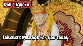 Saibaba's Message for you today